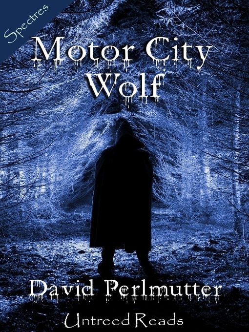 Title details for Motor City Wolf by David Perlmutter - Available